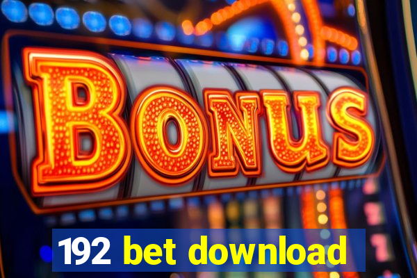 192 bet download